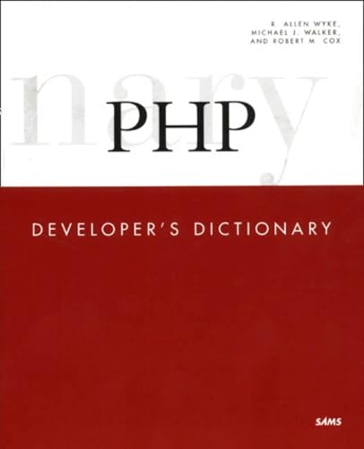 Imagen de archivo de PHP Developer's Dictionary a la venta por WorldofBooks