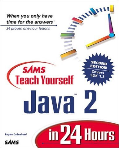 9780672320361: Sams Teach Yourself Java 2 in 24 Hours (Sams Teach Yourself in 24 Hours)