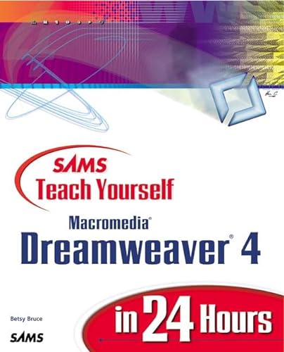 Stock image for Sams Teach Yourself Macromedia Dreamweaver 4 in 24 Hours for sale by Better World Books: West