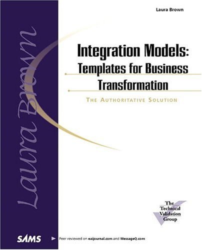 Beispielbild fr Integration Models: Templates for Business Transformation zum Verkauf von Anybook.com