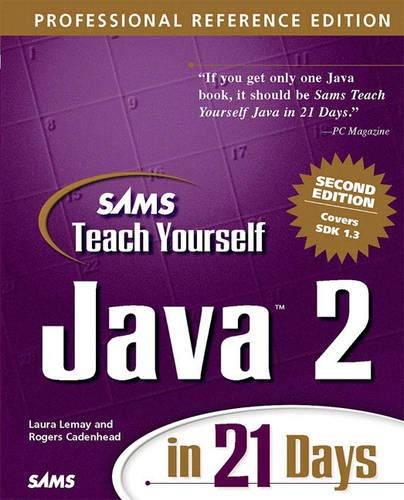 Beispielbild fr Teach Yourself Java 2 in 21 Days : Professional Reference zum Verkauf von Better World Books