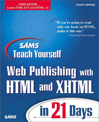 Stock image for Sams Teach Yourself Web Publishing with HTML and XHTML in 21 Days, Third Edition for sale by AwesomeBooks