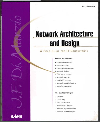 Imagen de archivo de Network Architecture and Design A Field Guide for IT Consultants a la venta por Books of the Smoky Mountains