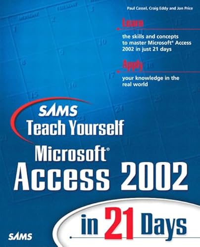 Stock image for Sams Teach Yourself Microsoft Access 2002 in 21 Days (Sams Teach Yourself.in 21 Days (Paperback)) for sale by WorldofBooks