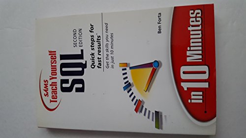 9780672321283: Sams Teach Yourself SQL in 10 Minutes (SAMS TEACH YOURSELF IN 10 MINUTES)
