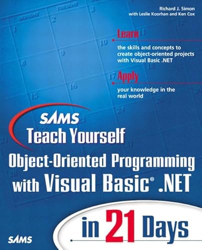 Sams Teach Yourself Object-Oriented Programming with VB.NET in 21 Days (9780672321498) by Simon, Richard J.; Cox, Ken; Koorhan, Leslie