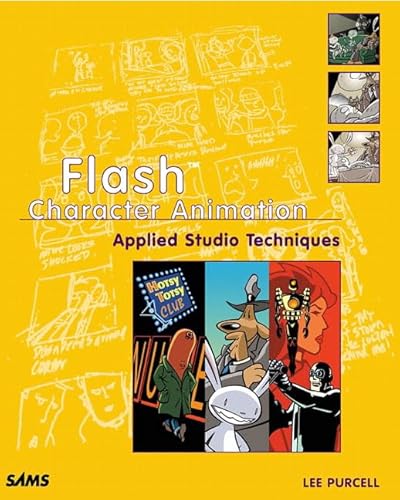 Flash Character Animation: Applied Studio Techniques (9780672321993) by Purcell, Lee