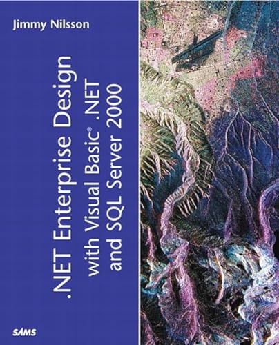 .NET Enterprise Design with Visual Basic .NET and SQL Server 2000 (9780672322334) by Nilsson, Jimmy