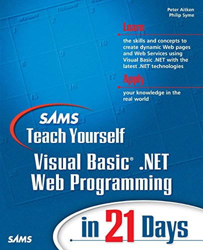 Beispielbild fr Sams Teach Yourself Visual Basic .NET Web Programming in 21 Days (Sams Teach Yourself in 24 Hours) zum Verkauf von WorldofBooks