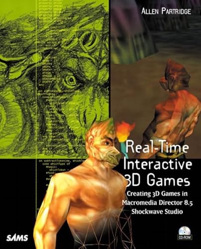 9780672322853: Real-Time Interactive 3D Games: Creating 3D Games in Macromedia Director 8.5 Shockwave Studio