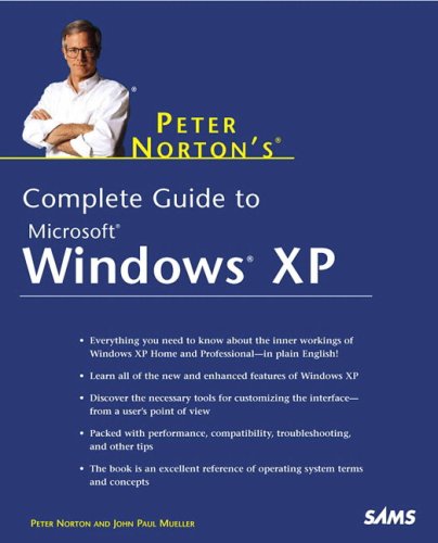 Beispielbild fr Peter Norton's Complete Guide to Windows XP zum Verkauf von ThriftBooks-Dallas