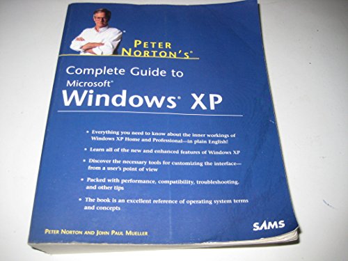 Imagen de archivo de Peter Nortons Complete Guide to Windows Xp a la venta por Red's Corner LLC