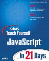 Sams Teach Yourself Javascript in 21 Days (9780672322976) by Watt, Andrew; Watt, Jonathan; Simon, Jinjer L.; O'Donnell, Jim