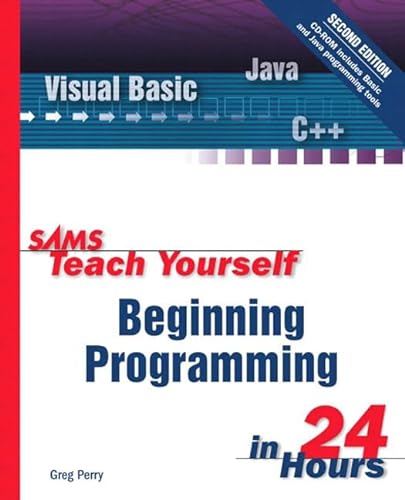 9780672323072: Sams Teach Yourself Beginning Programming in 24 Hours