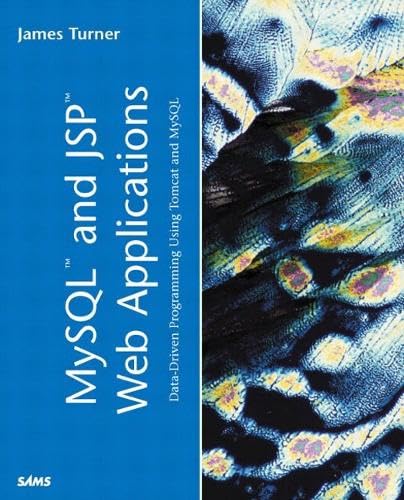 9780672323096: Mysql and Jsp Web Applications: Data Driven Programming Using Tomcat and Mysql