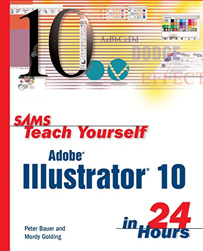 Stock image for Sams Teach Yourself Adobe Illustrator 10 in 24 Hours (Sams Teach Yourself.in 24 Hours (Paperback)) for sale by WorldofBooks