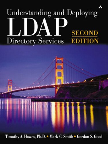 Beispielbild fr Understanding and Deploying LDAP Directory Services (2nd Edition) Howes, Timothy A.; Smith, Mark C. and Good, Gordon S. zum Verkauf von BUCHSERVICE / ANTIQUARIAT Lars Lutzer