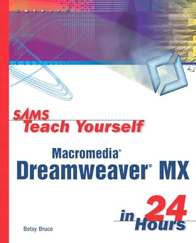 Stock image for Sams Teach Yourself Macromedia Dreamweaver MX in 24 Hours for sale by Wonder Book
