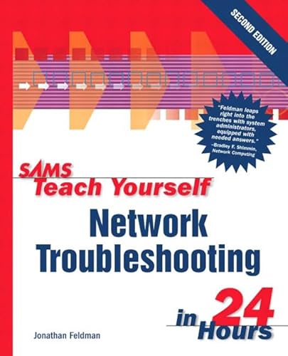 Sams Teach Yourself Network Troubleshooting in 24 Hours (9780672323737) by Feldman, Jonathan