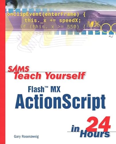 Beispielbild fr Sams Teach Yourself Flash MX ActionScript in 24 Hours zum Verkauf von Better World Books: West