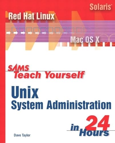 9780672323980: Sams Teach Yourself UNIX System Administration in 24 Hours (Sams Teach Yourself in 24 Hours)