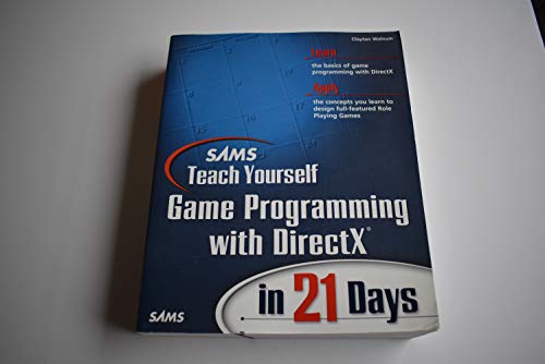 Sams Teach Yourself Game Programming with DirectX in 21 Days (9780672324192) by Walnum, Clayton