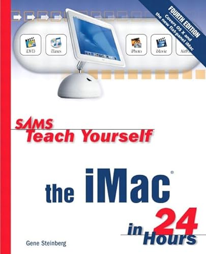 Beispielbild fr Sams Teach Yourself The iMac In 24 Hours (Sams Teach Yourself in 24 Hours) zum Verkauf von WorldofBooks