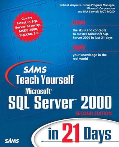 Sams Teach Yourself Microsoft SQL Server 2000 in 21 Days (9780672324697) by Waymire, Richard; Sawtell, Rick