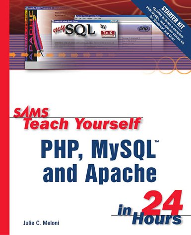 Imagen de archivo de Sams Teach Yourself PHP, MySQL and Apache in 24 Hours a la venta por Better World Books: West