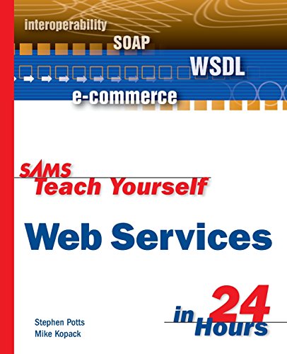 Stock image for Sams Teach Yourself Web Services in 24 Hours for sale by Better World Books: West