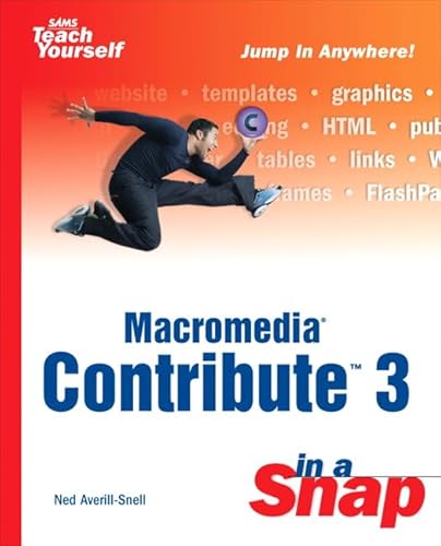 Macromedia Contribute 3 in a Snap (9780672325168) by Snell, Ned
