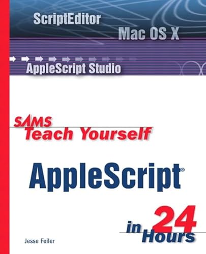 Stock image for Sams Teach Yourself AppleScript in 24 Hours for sale by WorldofBooks