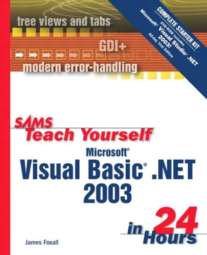 Beispielbild fr Teach Yourself Microsoft Visual Basic. NET 2003 in 24 Hours Complete Starter Kit zum Verkauf von Better World Books