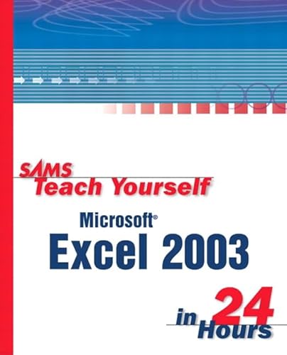 Stock image for Sams Teach Yourself Microsoft Office Excel 2003 in 24 Hours for sale by Better World Books: West