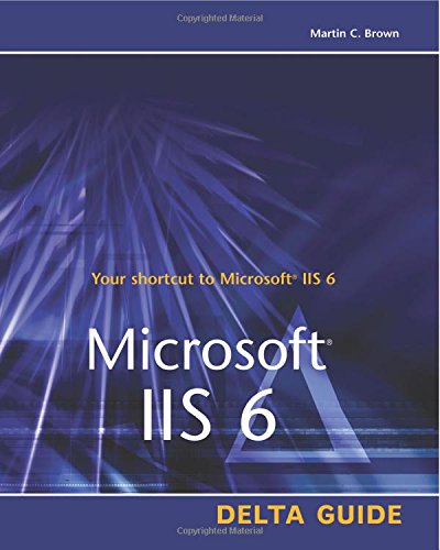 9780672325755: Microsoft IIS 6 Delta Guide