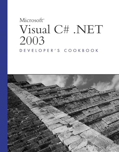 Stock image for Microsoft Visual C# .NET 2003 Developer's Cookbook for sale by Discover Books