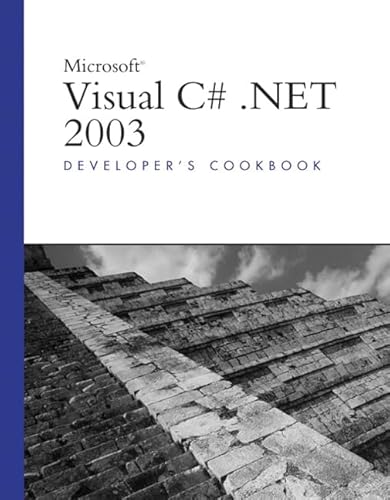 Microsoft Visual C# .NET 2003 Developer's Cookbook (9780672325809) by Schmidt, Mark; Robinson, Simon