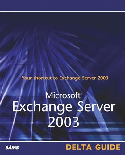 Imagen de archivo de Microsoft Exchange Server 2003: Delta Guide a la venta por HPB-Red