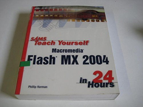 Stock image for Sams Teach Yourself Macromedia Flash MX 2004 in 24 Hours for sale by Reuseabook