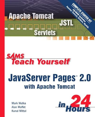 Beispielbild fr Sams Teach Yourself JavaServer Pages 2.0 with Apache Tomcat in 24 Hours, Complete Starter Kit zum Verkauf von Better World Books