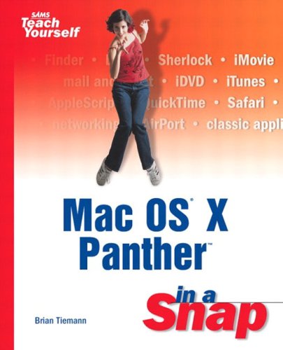 9780672326127: Mac OS X Panther in a Snap (Sams Teach Yourself)