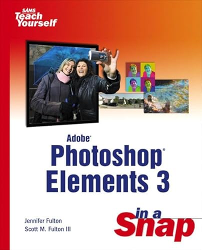 Beispielbild fr Adobe Photoshop Elements 3 in a Snap (Sams Teach Yourself) zum Verkauf von WorldofBooks