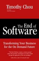 Imagen de archivo de The End of Software: Finding Security, Flexibility, and Profit in the on Demand Future a la venta por Jenson Books Inc
