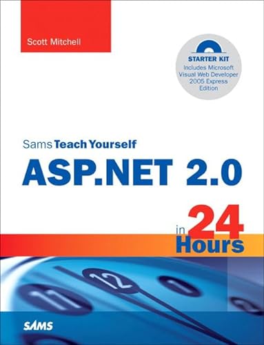 Stock image for Sams Teach Yourself ASP.NET 2.0 in 24 Hours, Complete Starter Kit (Sams Teach Yourself) for sale by BookHolders