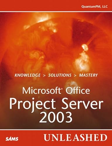 Beispielbild fr Microsoft Office Project Server 2003 Unleashed zum Verkauf von Better World Books