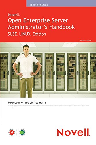 Beispielbild fr Novell Open Enterprise Server Administrator's Handbook, SUSE LINUX Edition zum Verkauf von BooksRun