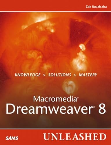 Macromedia Dreamweaver 8 Unleashed (9780672327605) by Ruvalcaba, Zak