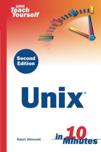 Stock image for Sams Teach Yourself Unix in 10 Minutes for sale by Better World Books