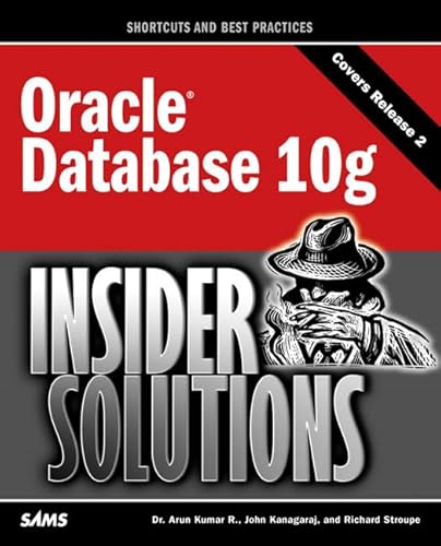 9780672327919: Oracle Database 10g Insider Solutions