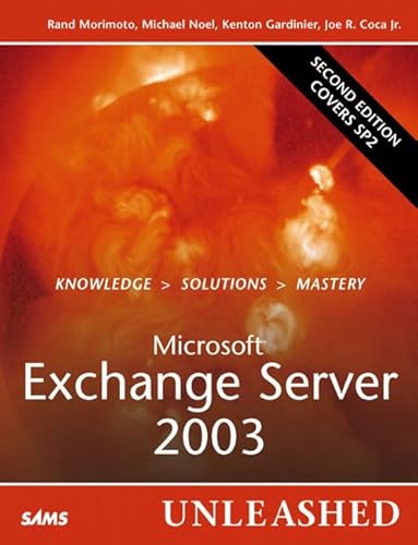 Imagen de archivo de Microsoft Exchange Server 2003 Unleashed (2nd Edition) a la venta por Ergodebooks